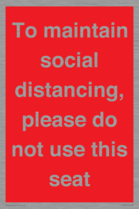 To maintain social distancing, please do not use this seat